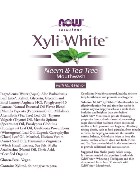 NOW Foods, XyliWhite™, Neem & Tea Tree Mouthwash with Mint Flavor, 16 fl oz